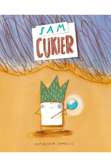 Sam cukier - Katarzyna Samosiej