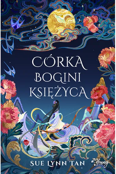 C�rka Bogini Ksi�yca. Niebia�skie kr�lestwo. Tom 1 - Sue Lynn  Tan