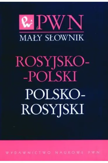 Ma�y s�ownik rosyjsko-polski, polsko-rosyjski - Jan Wawrzy�czyk