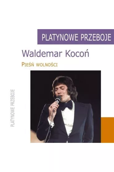 Platynowe Przeboje. Wademar Koco�. Pie��... CD - Waldemar Koco�
