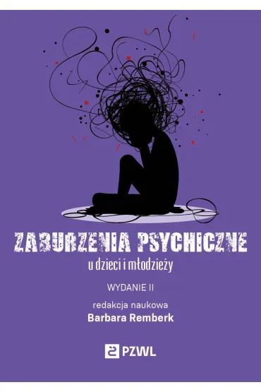 Zaburzenia psychiczne u dzieci i m�odzie�y - Barbara Remberk