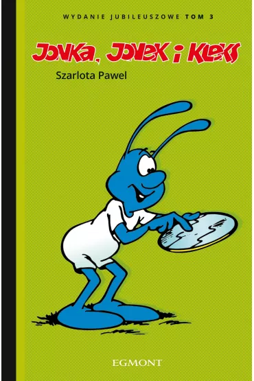 Jonka, Jonek i Kleks. Wydanie jubileuszowe. Tom 3 - Szarlota Pawel