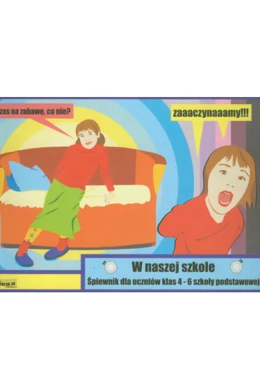 W naszej szkole . �piewnik dla szko�y podstawowej