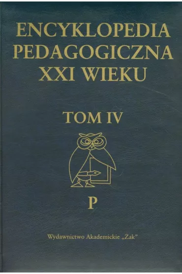 Encyklopedia pedagogiczna XXI wieku Tom 4