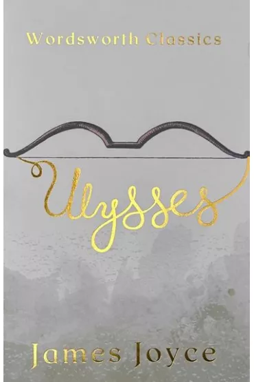 Ulysses. Wordsworth Classics wer. angielska - James Joyce