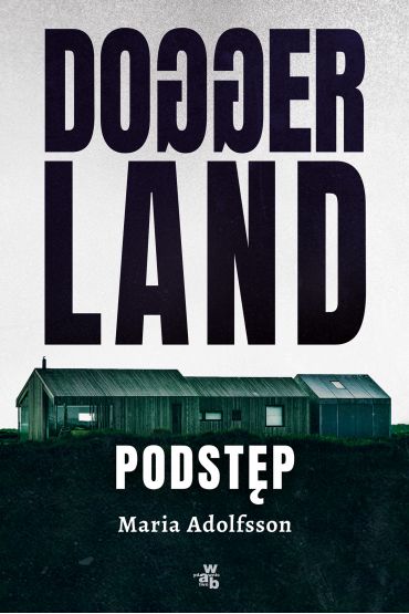 Doggerland. Podstęp. Tom 1