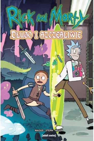 Rick i Morty. Dugo i szczliwie - Sam  Maggs