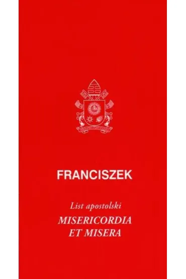 List apostolski Misericordia et misera - Papie� Franciszek - Jorge Mario Bergoglio Si