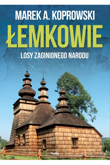 �emkowie. Losy zaginionego narodu - Marek A. Koprowski