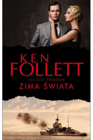 Zima �wiata. Stulecie. Tom 2 - Ken Follett