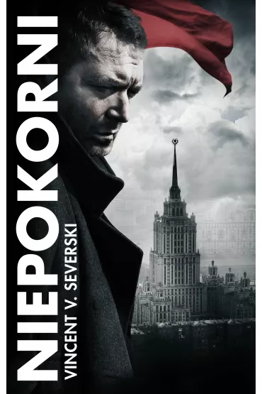 Niepokorni. Nielegalni. Tom 4 - Vincent Viktor Severski