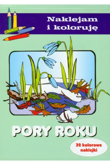 Pory roku. Naklejam i koloruj� - Aleksander Ma�ecki