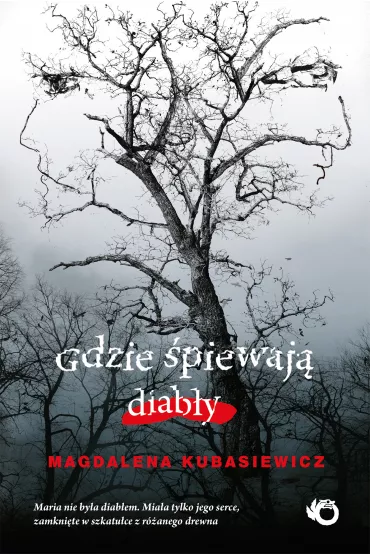Gdzie piewaj diaby - Magdalena Kubasiewicz