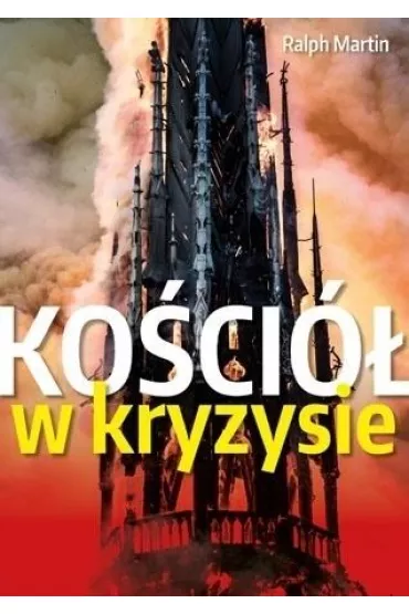Ko�ci� w kryzysie. �cie�ki wyj�cia - Ralph Martin