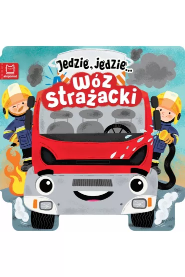 Jedzie, jedzie... W�z stra�acki