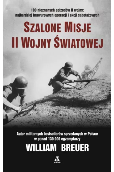 Szalone misje II wojny �wiatowej - William Breuer