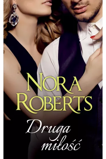 Druga mi�o�� - Nora Roberts