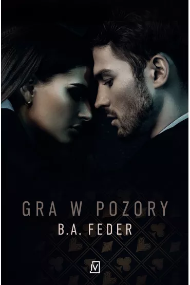 eBook Gra w pozory mobi epub - B. A. Feder