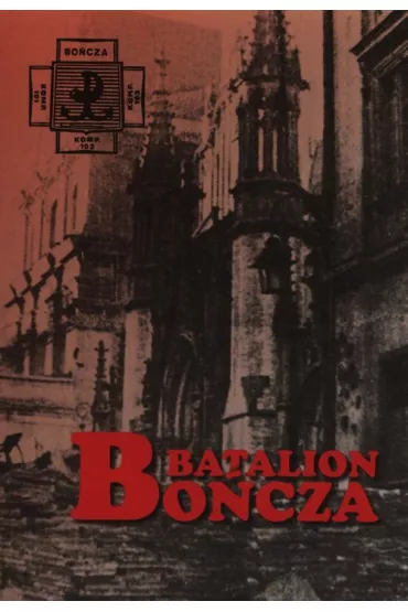 Batalion Bo�cza - Andrzej Rumianek 
