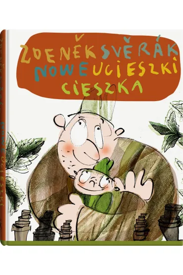 Nowe ucieszki cieszka - Zdenek Swerak
