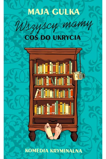 Wszyscy mamy co� do ukrycia - Maja  Gulka
