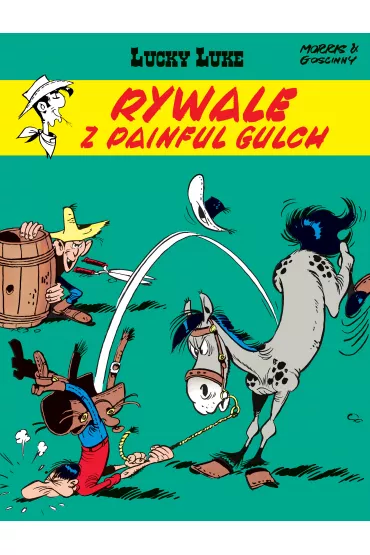 Rywale z Painful Gulch. Lucky Luke. Tom 19 - Ren� Goscinny, Morris