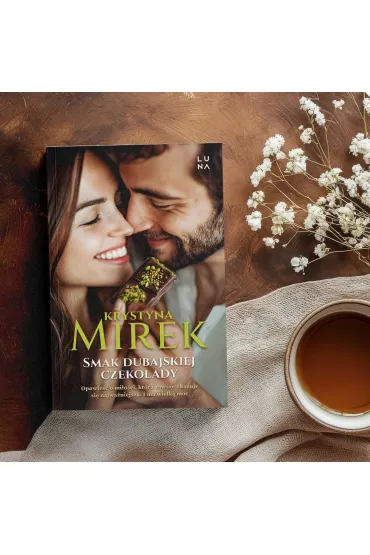 Smak dubajskiej czekolady - Krystyna Mirek