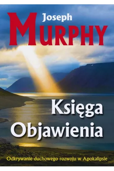Ksiga Objawienia - Joseph Murphy