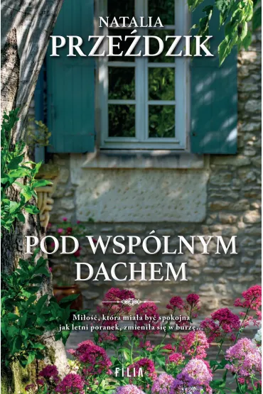 Pod wsp�lnym dachem - Natalia  Prze�dzik