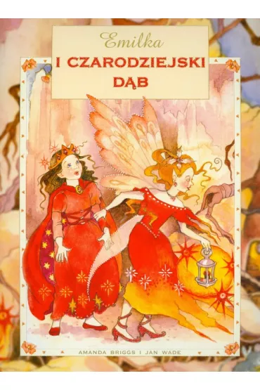 Emilka I czarodziejski d�b - Amanda Briggs, Wade Jan