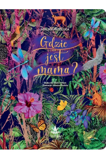 Gdzie jest mama? - Malina Prze�luga