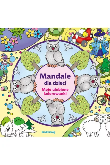 Moje Najpi�kniejsze Kolorowanki Mandale Dla Dzieci