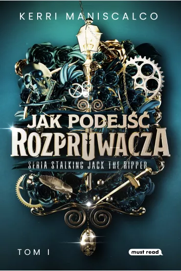 eBook Jak podej Rozpruwacza. Stalking Jack the Ripper. Tom 1 mobi epub - Kerri  Maniscalco