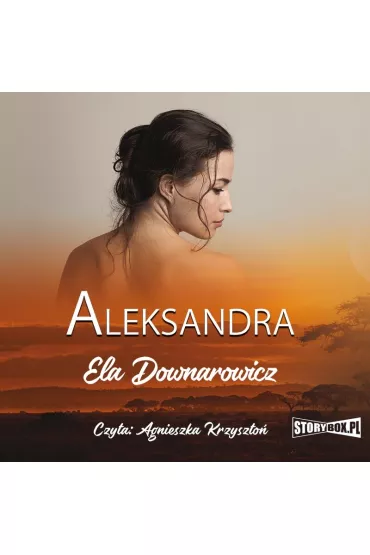 Audiobook Aleksandra mp3 - Ela Downarowicz