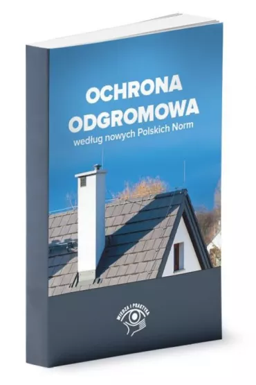 Ochrona odgromowa wed�ug nowych Polskich Norm - Krzysztof Wincencik