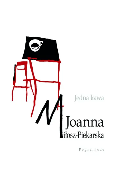 Jedna kawa - Joanna Mi�osz-Piekarska