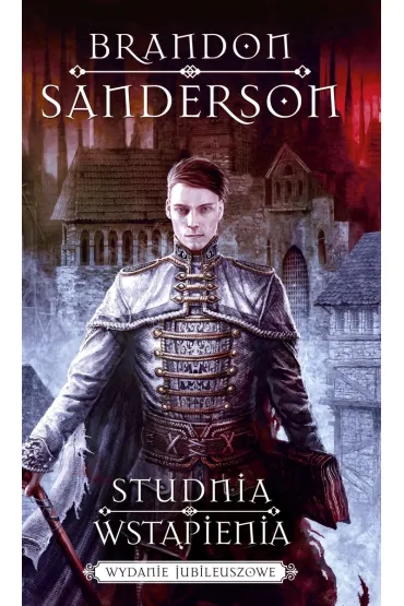 Studnia wst�pienia (wydanie jubileuszowe) - Brandon Sanderson