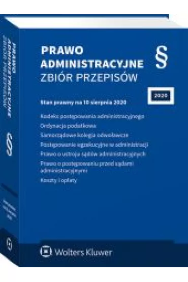 Prawo administracyjne. Zbi�r przepis�w (/2020). Stan prawny na 10 sierpnia 2020 r.
