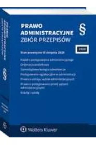 Prawo administracyjne. Zbi�r przepis�w (/2020). Stan prawny na 10 sierpnia 2020 r.