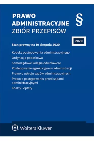 Prawo administracyjne. Zbi�r przepis�w (/2020). Stan prawny na 10 sierpnia 2020 r.