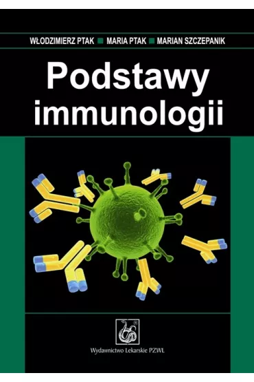Podstawy immunologii - Maria Ptak, Marian Szczepanik, W�odzimierz Ptak