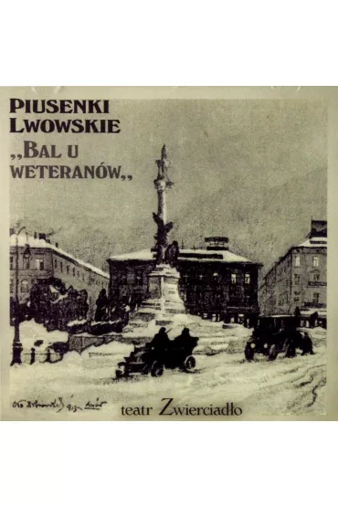 Piusenki Lwowskie. Bal u weteran�w CD
