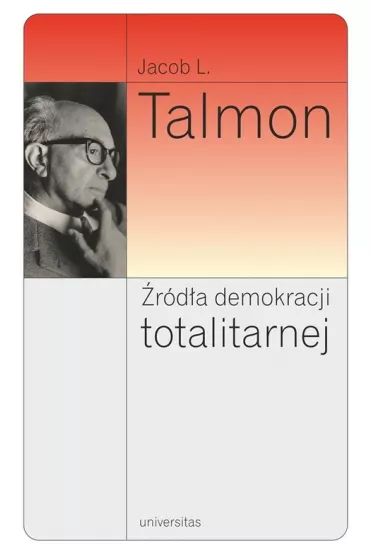 �r�d�a demokracji totalitarnej - Jacob Talmon Leib