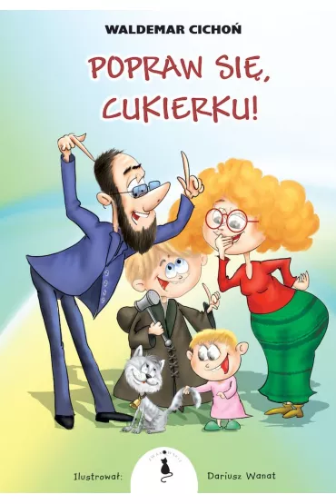 Popraw si�, Cukierku! - Waldemar Cicho�