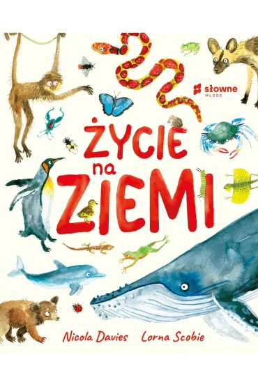 ycie na Ziemi - Nicola Davies