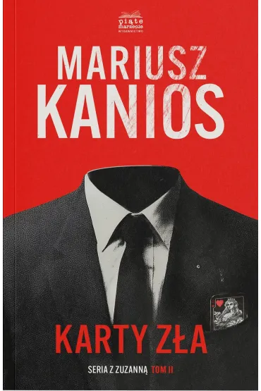 Karty z�a. Seriaz z Zuzann�. Tom 2 - Mariusz  Kanios