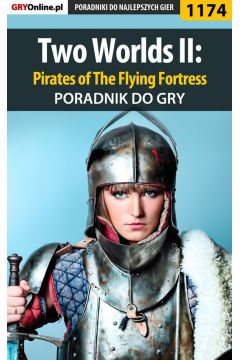 eBook Two Worlds II: Pirates of The Flying Fortress - poradnik do gry pdf epub
