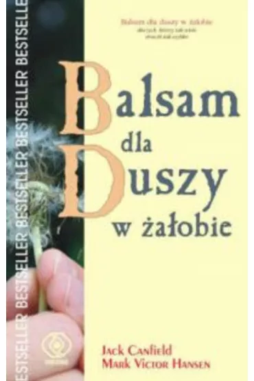 Balsam dla duszy w �a�obie - Jack Canfield, Mark Victor Hansen