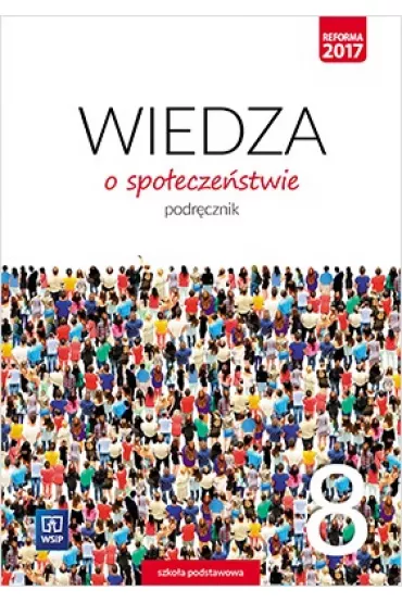 Wiedza o spo�ecze�stwie. Podr�cznik. Klasa 8. Szko�a podstawowa - Ma�gorzata Por�ba, Piotr Krzesicki, Piotr Kur