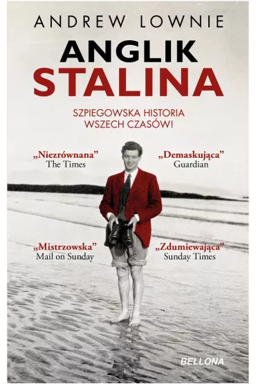 Anglik Stalina. Szpiegowska historia wszech czas�w - Andrew Lownie